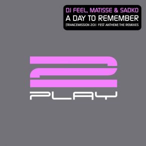 Download track A Day To Remember (Maarten De Jong Rework) MATISSE, Sadko, DJ Feel