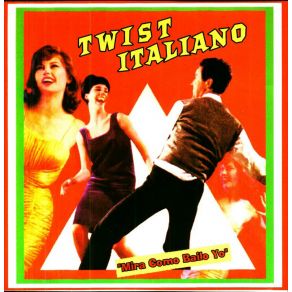 Download track Mira Como Bailo Yo Twist ItalianoThe Finders