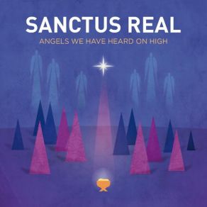 Download track Angels We Have Heard On High Sanctus Real