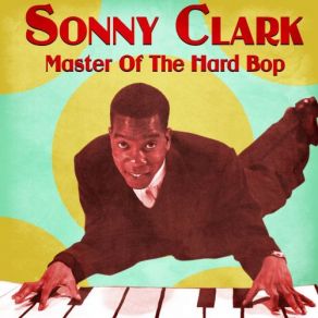 Download track I Didn't Know What Time It Was (Remastered) Sonny Clark