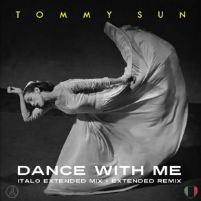 Download track Dance With Me (Dutch Extended Mix) Tommy Sun