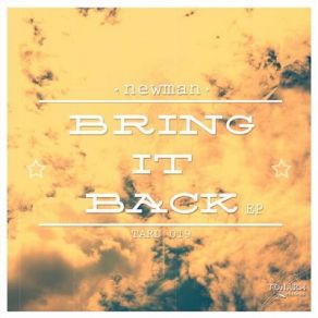 Download track Bring It Back (Original Mix) Newman
