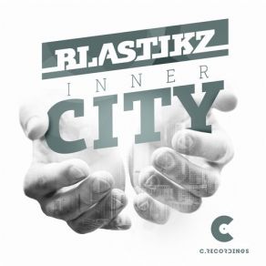 Download track Inner City BlastikZ