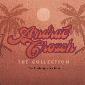 Download track Jesus Is Lord Andraé Crouch