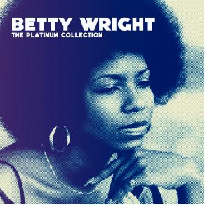 Download track I Am Woman Betty Wright