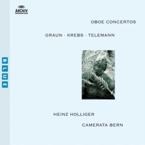Download track 04 - Krebs - Concerto In B Minor For Harpsichord, Oboe, Strings And Continuo - I. Moderato Heinz Holliger, Camerata Bern