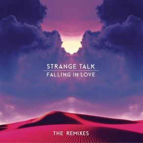 Download track Falling In Love (Faustix & Imanos Remix) Strange Talk