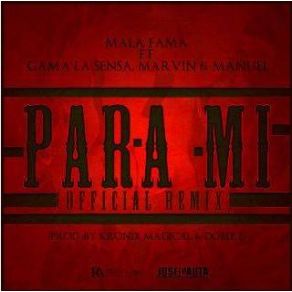 Download track Para Mi Marvin, Gama 'La Sensa', Mala Fama, Manuel