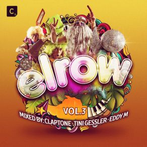 Download track Elrow Vol. 3 (Claptone Mix) Claptone