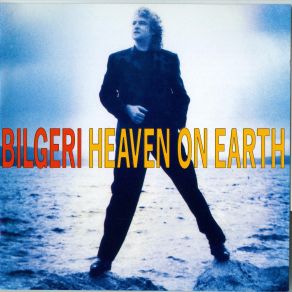 Download track Heaven On Earth Bilgeri