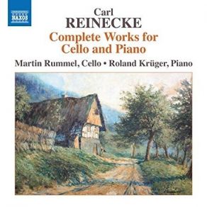 Download track 11. Cello Sonata No. 3 In G Major, Op. 238 I. Adagio-Un Poco Più Animato Carl Reinecke