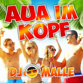 Download track Aua Im Kopf Dj Malle