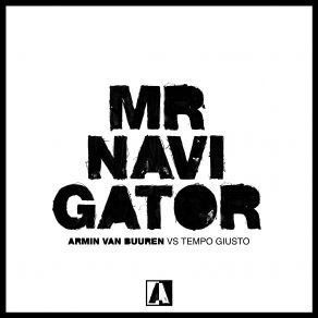 Download track Mr. Navigator Armin Van Buuren, Tempo Giusto