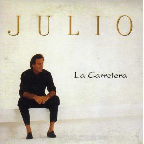 Download track La Carretera Julio Iglesias