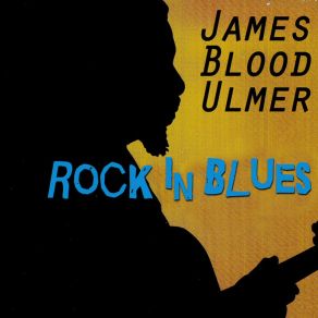 Download track I Want To Be Loved James Blood Ulmer