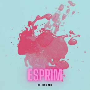 Download track Need You More Esprim