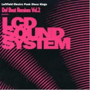 Download track Losing My Edge LCD Soundsystem