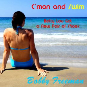 Download track Betty Lou Got A New Pair Of Shoes Bobby Freeman