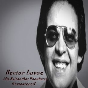 Download track Juanito Alimaña Héctor Lavoe