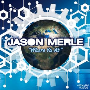 Download track Where Ya At Jason Merle