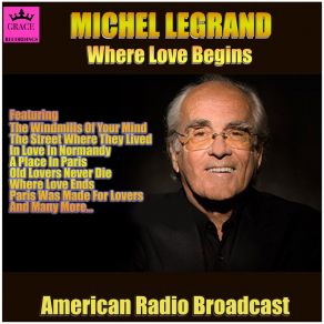 Download track Old Lovers Never Die (Live) Michel Legrand
