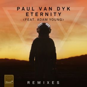 Download track Eternity (Brian Brainstorm & Psylocyber Remix) Paul Van Dyk, Adam Young