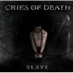 Download track Slave Cries Of Death