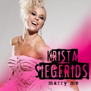 Download track Marry Me Krista Siegfrids