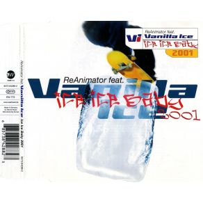 Download track Ice Ice Baby 2001 (Silverwater & Shaw Remix) Vanilla Ice, Reanimator