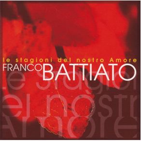 Download track Amore Che Vieni, Amore Che Vai Franco Battiato