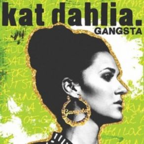 Download track Gangsta Kat Dahlia