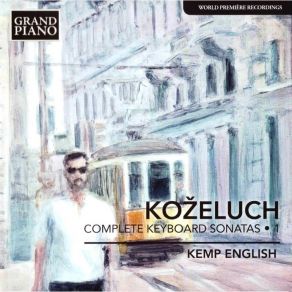Download track 06 - Piano Sonata In D Minor, Op. 51 No. 3, P. XII40 I. Largo - Allegro Leopold Koželuh