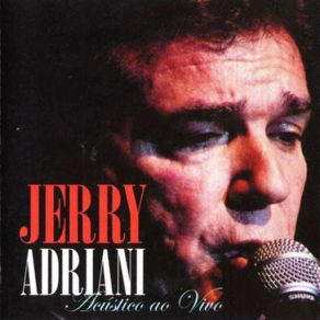 Download track Tenho Um Amor Melhor Que O Seu (Acústico) [Ao Vivo] Jerry Adriani