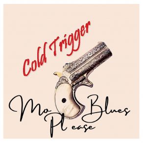 Download track Bad Woman Blues Cold Trigger