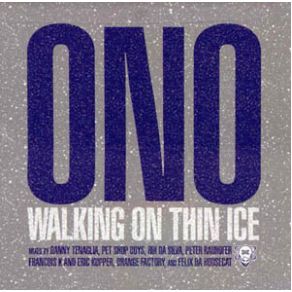 Download track Walking On Thin Ice [Pet Shop Boys Radio Mix] Yoko Ono