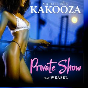 Download track Private Show Michael Ross Kakooza