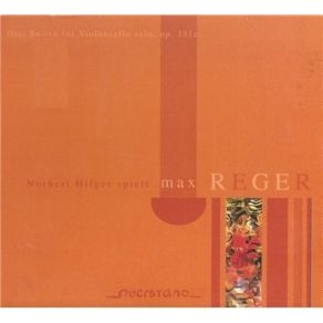 Download track Max Reger - Suite Fuer Violoncello Solo No. 3 A-Moll - III. Andante Con Variazioni Max Reger