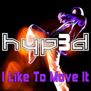 Download track I Like To Move It (Radio Mix) Hyp3d