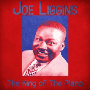Download track Sweet And Lovely (Remastered) Joe Liggins