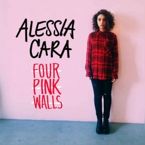 Download track Four Pink Walls Alessia Cara
