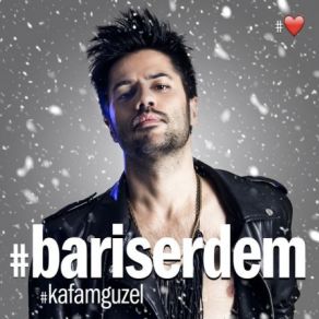 Download track Kafam Güzel (Radio Edit) Barış Erdem