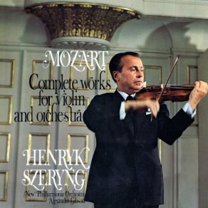 Download track Violin Concerto No. 3 In G Major, K. 216 - 3. Rondo (Allegro) Henryk Szeryng