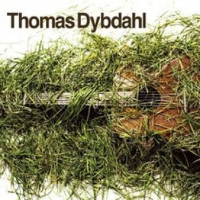 Download track Something Real Thomas Dybdahl