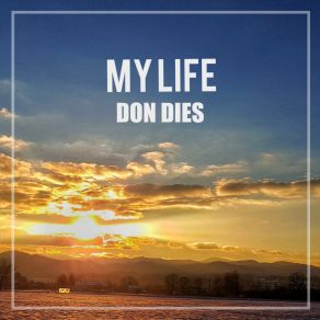Download track Never Left Don Dies