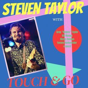 Download track Touch & Go Steven Taylor