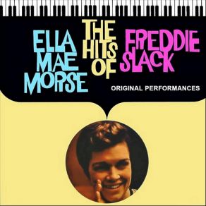 Download track Down The Road A Piece Ella Mae Morse, Freddie Slack
