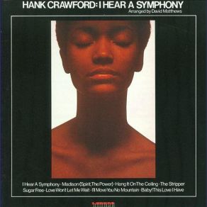 Download track I Hear A Symphony Hank Crawford