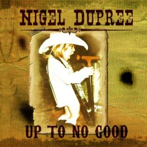 Download track Say Whatcha Say Nigel Dupree