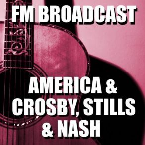 Download track Horse With No Name (Live) Crosby, América, Stills Nash