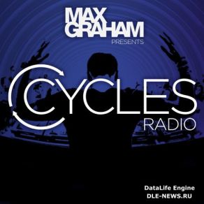 Download track Cycles Radio 292 (07 February 2017) Max Graham